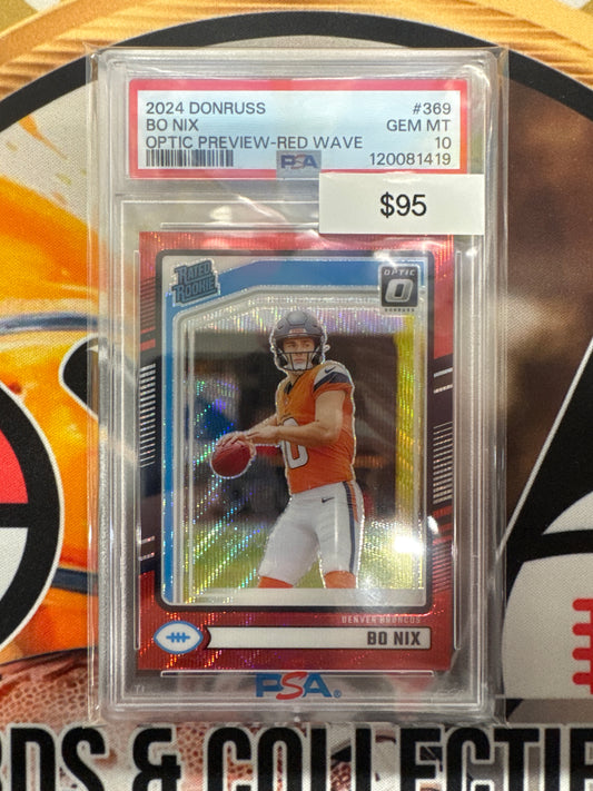 2024 Panini Donruss NFL Bo Nix Rated Rookie Optic Preview Red Wave PSA 10