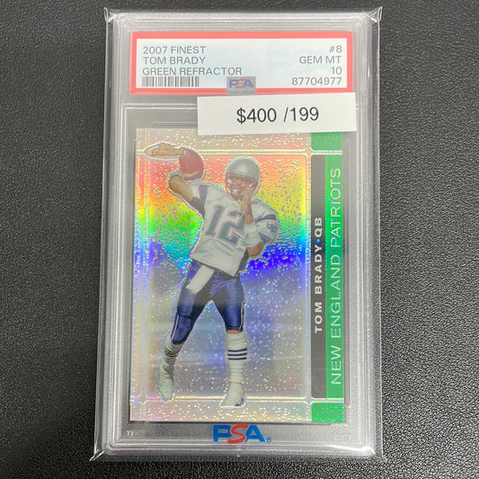 2007 Finest Tom Brady Green Refractor /199 PSA 10