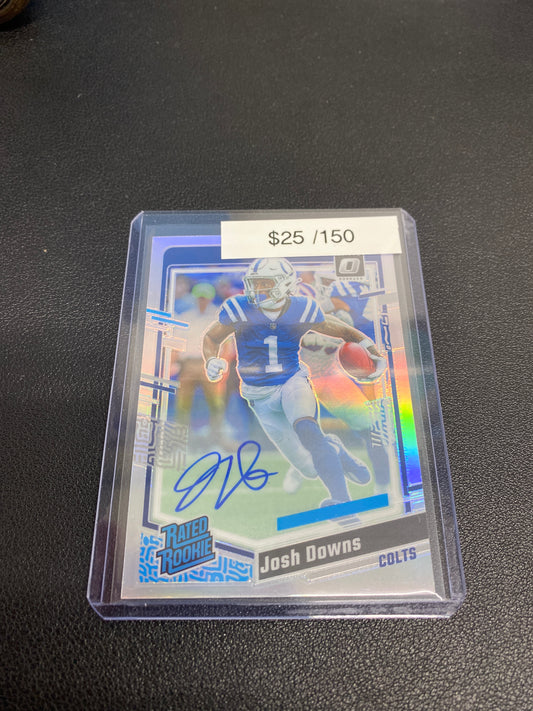 2023 Panini Donruss Optic Josh Downs Rated Rookie Holo Auto /150