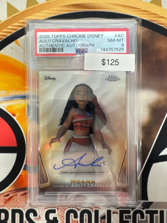 2025 Topps Chrome Disney Moana Voiced By Auli’i Cravalho Authentic Autograph PSA 8