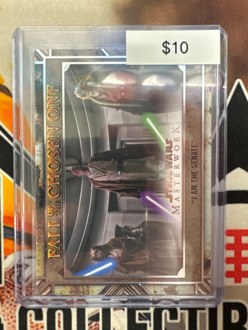 2025 Topps Star Wars Masterwork Fall Of The Chosen One “I Am The Senate” Base