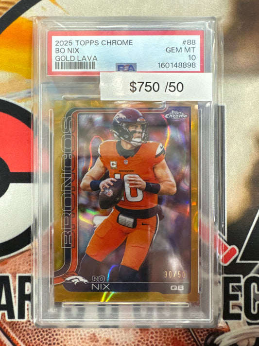 2025 Topps Chrome NFL Bo Nix Gold Lava Refractor /50 PSA 10