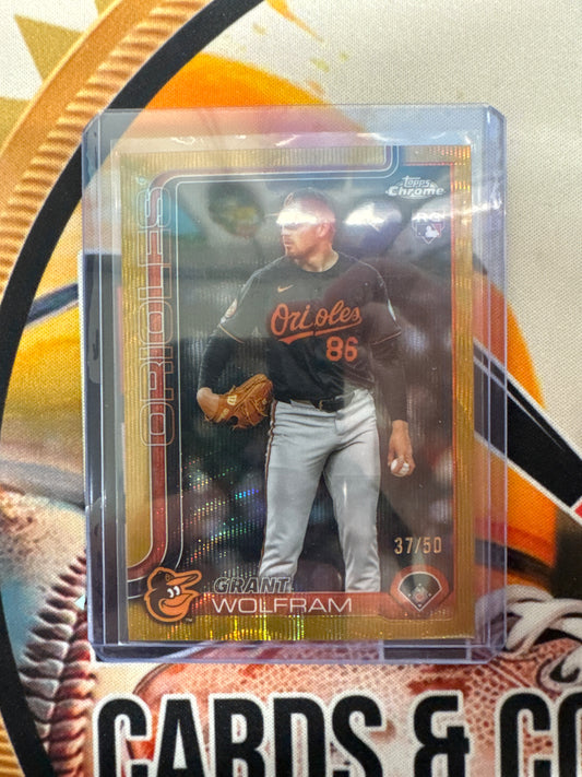 2025 Topps Chrome Update Series MLB Grant Wolfram Gold Wave Refractor /50 Rookie