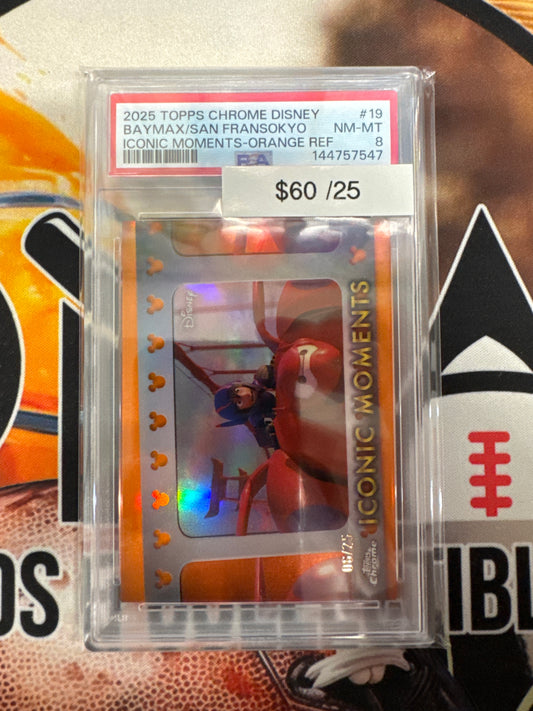 2025 Topps Chrome Disney Baymax & San Fransokyo Iconic Moments Orange Refractor /25 PSA 8