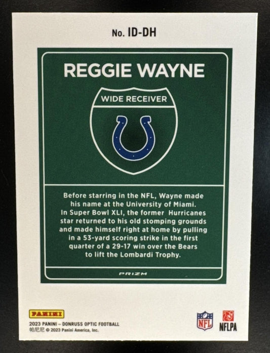 2023 Panini Donruss Optic Reggie Wayne #ID-DH Super Bowl Downtown UER Colts
