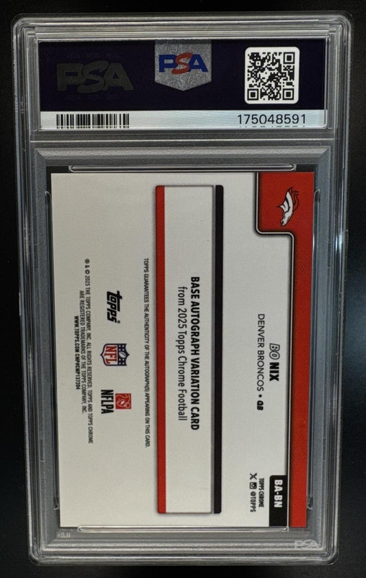2025 Topps Chrome Bo Nix #BA-BN Auto Green Refractor 36/99 Broncos PSA 10