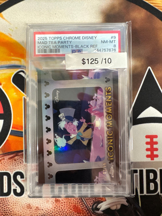 2025 Topps Chrome Disney Mad Tea Party Iconic Moments Black Refractor /10 PSA 8