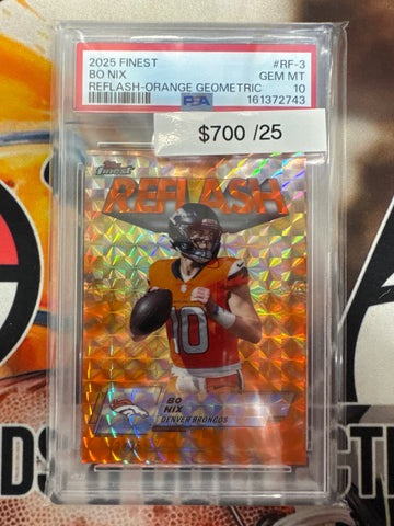 2025 Topps Finest NFL Bo Nix Reflash Orange Geometric Refractor /25 PSA 10