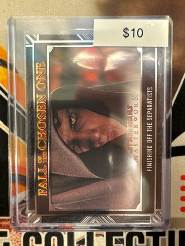 2025 Topps Star Wars Masterwork Fall Of The Chosen One Finishing Off The Separatists Base
