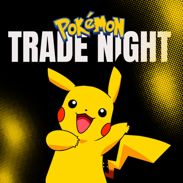 Pokemon Trade-Night