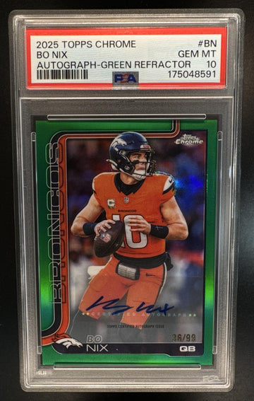 2025 Topps Chrome Bo Nix #BA-BN Auto Green Refractor 36/99 Broncos PSA 10
