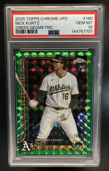 2025 Topps Chrome Update Nick Kurtz #USC180 Green Geometric Refractor /99 Athletics PSA 10