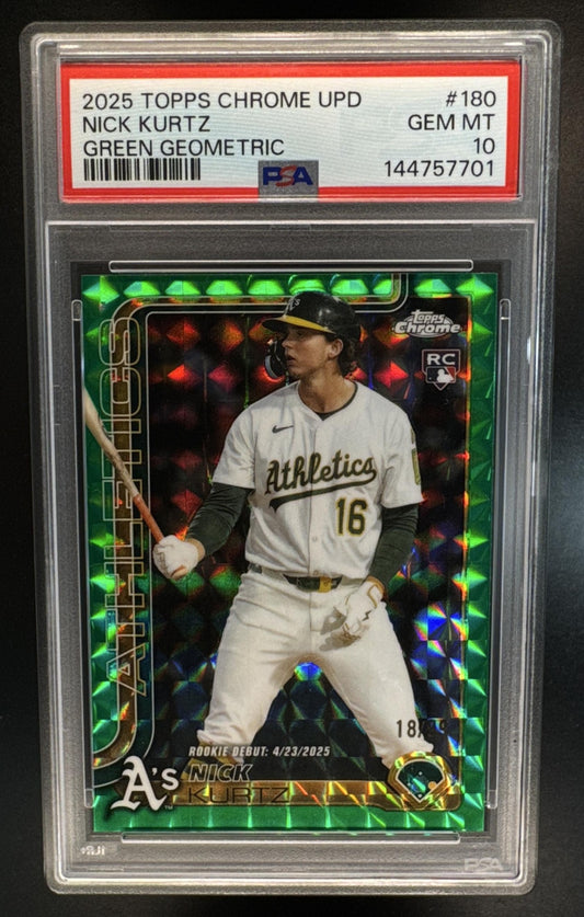 2025 Topps Chrome Update Nick Kurtz #USC180 Green Geometric Refractor /99 Athletics PSA 10